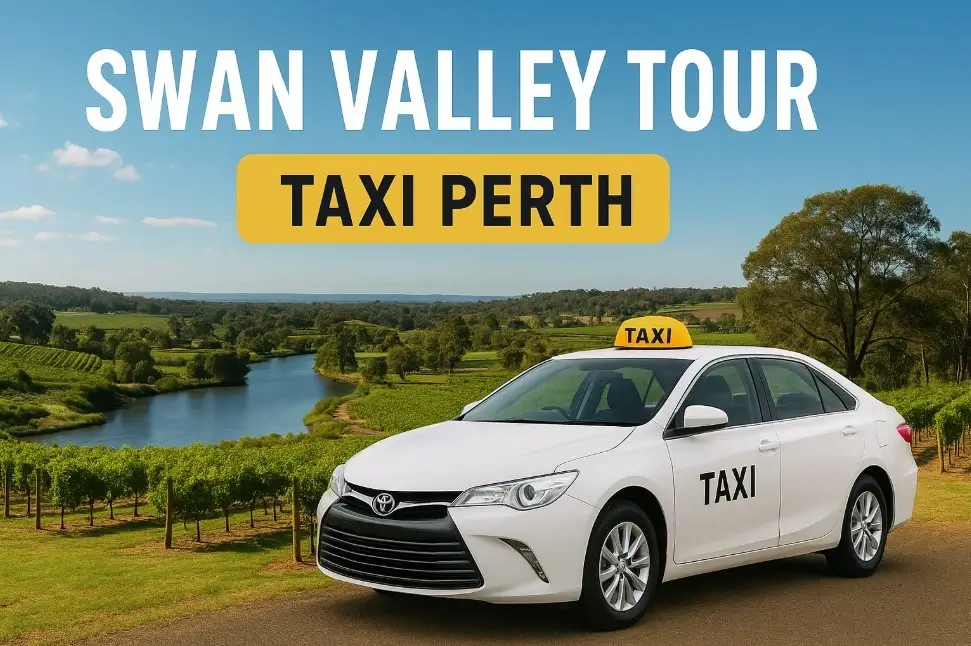 Swan Valley Tour Taxi Perth